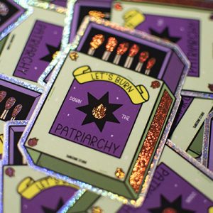 Let's Burn Down the Patriarchy - glitter sticker